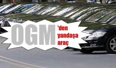 OGM’den yandaş belediyelere araç…