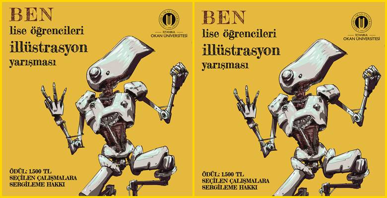 Liseliler için İllüstrasyon Yarışması İstanbul Okan Üniversitesi Sanat, Tasarım ve Mimarlık Fakültesi’nin düzenlediği “BEN”