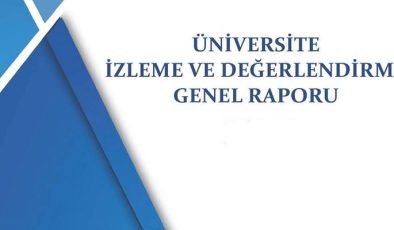 YÖK’ün “Üniversite İzleme ve Değerlendirme Genel Raporu” üniversiteler için ne ifade ediyor?