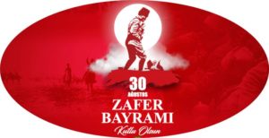 Zeki SARIHAN 26 Ağustos’ta Türkiye çeşitli kutlamalar yapılan Zafer Haftası’na