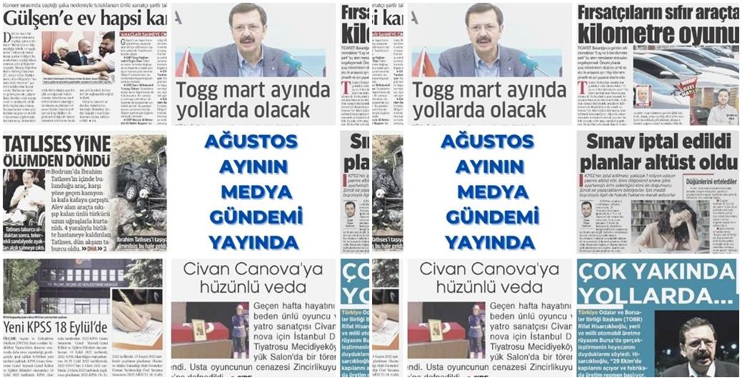 Ajans Press’in 1-31 Ağustos tarihleri arasında 15 bini aşkın gazete, dergi,