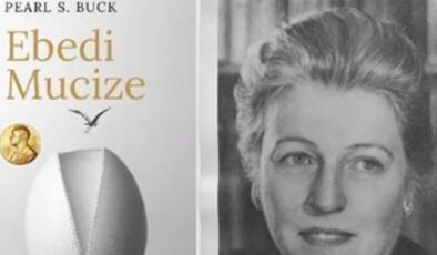 Nobel Edebiyat Ödüllü Pearl S. Buck’ın “Ebedi Mucize” yapıtı Türkçe’de!