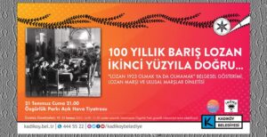 Lozan Antlaşması’nın 100. yıl dönümü Kadıköy’de kutlanacak