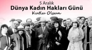 Kadın Hakları Günü olarak kutlanan 5 Aralık tarihinin temeli, Olympe de
