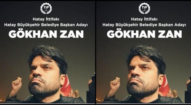 TİP’in Hatay adayı Gökhan Zan…