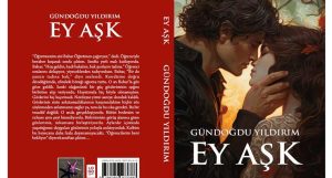 “Ey Aşk” çıktı…