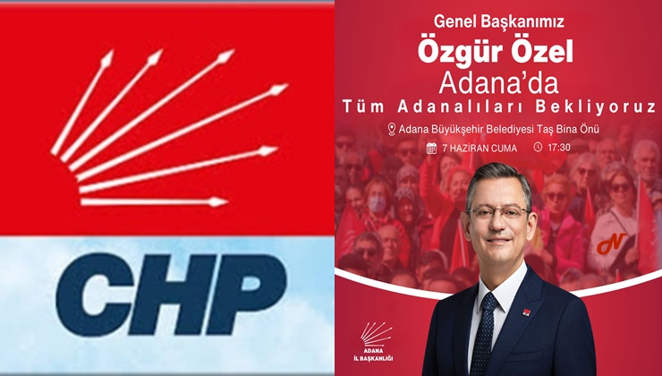 CHP Genel Başkanımız Sayın Özgür Özel yarın Adana’ya geliyor. Özel’ın,