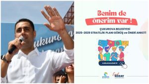 Adana/ Olaynet- Çukurova Belediye Başkanı Emrah Kozay, Çukurovalılara “Nasıl bir
