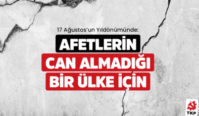 Afetlerin can almadığı bir ülke için..