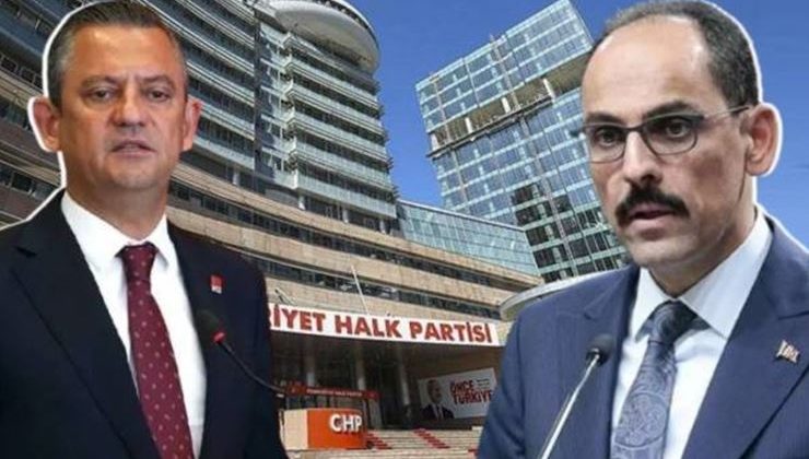 MİT Başkanı Kalın’dan CHP’ye ziyaret 