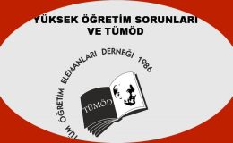 Yüksek öğretim sorunları ve TÜMÖD (*)