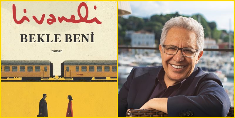 Livaneli’den yeni roman: “Bekle Beni” 23 Eylül’de okurla Can Yayınları, Zülfü Livaneli’nin yeni romanını duyurdu. “Bekle Beni” adlı