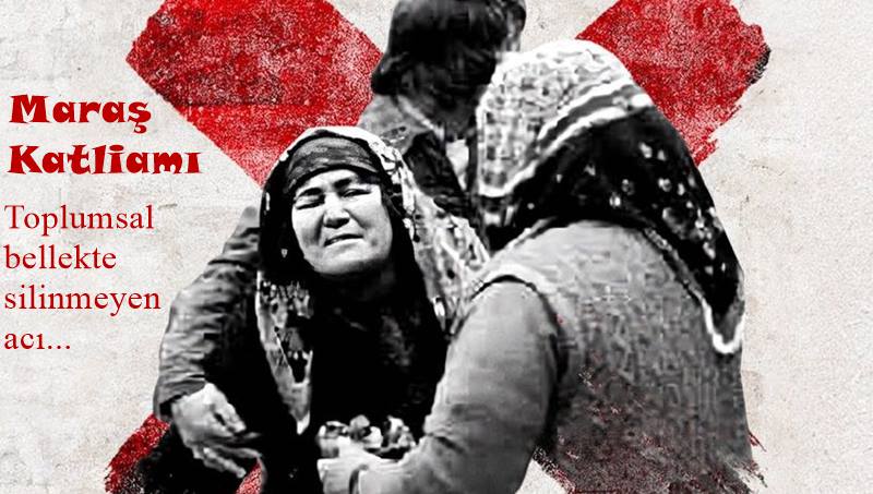 19 Aralık 1978’de başlayıp bir hafta süren Maraş Katliamı, Türkiye