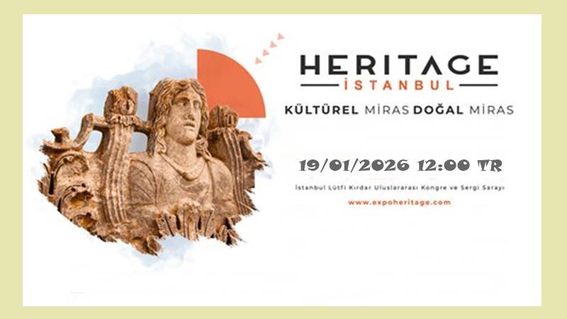 Kültürel miras, restorasyon, arkeoloji, müzecilik ile teknolojiyi buluşturan Heritage İstanbul