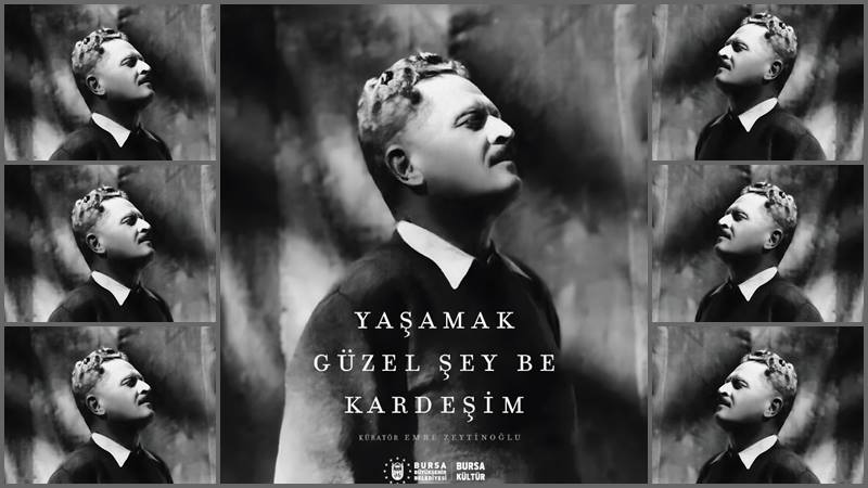 Bursa Kültür Nâzım Hikmet’in 124. doğum gününde “Yaşamak Güzel Şey